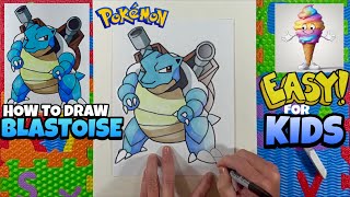 How to Draw Blastoise | POKÉMON | Easy Art Lesson for Kids & Beginners