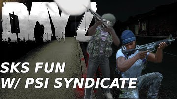 DayZ Experimental Patch | SKS Fun with Psi-Syndicate