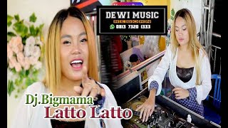 latto latto dj bigmama // dewi music