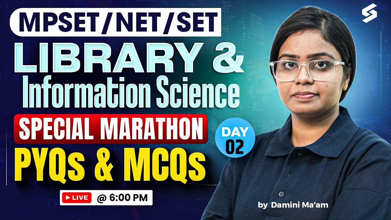 MP SET/UGC NET Library Science Marathon Class | MP SET/UGC NET Library Science PYQs & MCQs By Damini