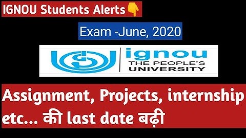 IGNOU Assignment और Examination form की Last Date बढ़ गई🔥बहुत बड़ी खुशखबरी🔥Re-registration date also