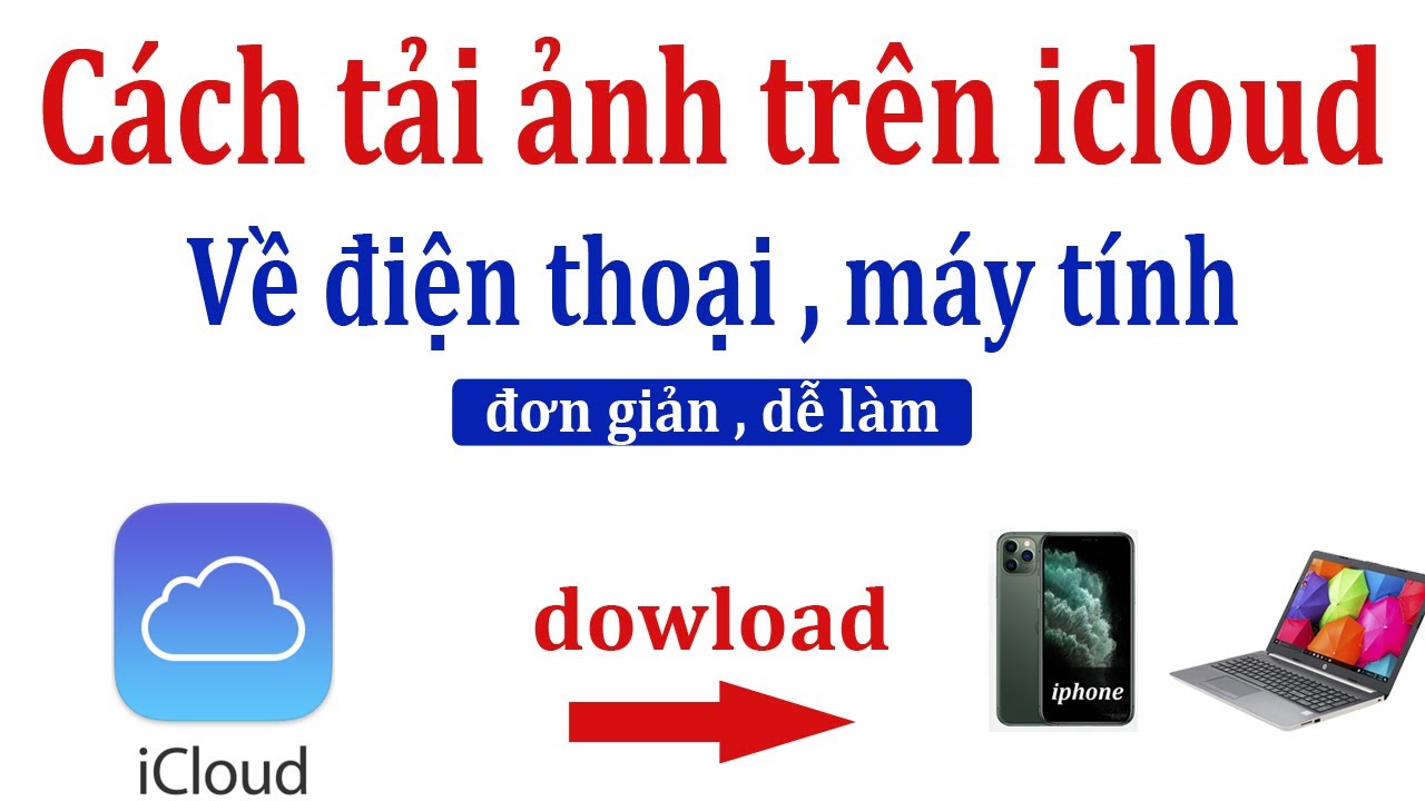 Cách tải ảnh trên icloud về iphone. Cách xóa ảnh , tải ảnh trên ...