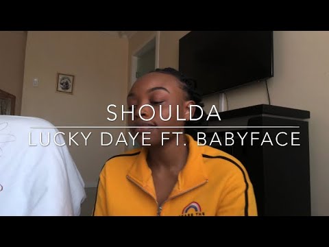 Shoulda - Lucky Daye ft. Babyface