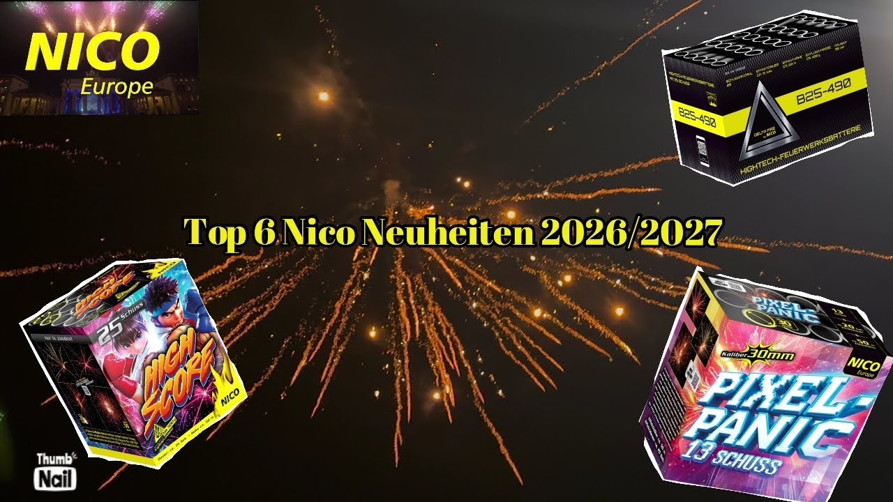 TOP 6 Nico Neuheiten 2026/2027 🎆🧨 @stormypyro109 