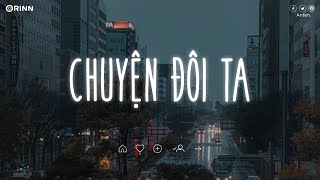 Nhạc Chill TikTok - Nhạc Lofi Buồn Hot Nhất Hiện Nay - Những Bản Nhạc Lofi Chill Nhẹ Nhàng