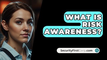 What Is Risk Awareness? - SecurityFirstCorp.com