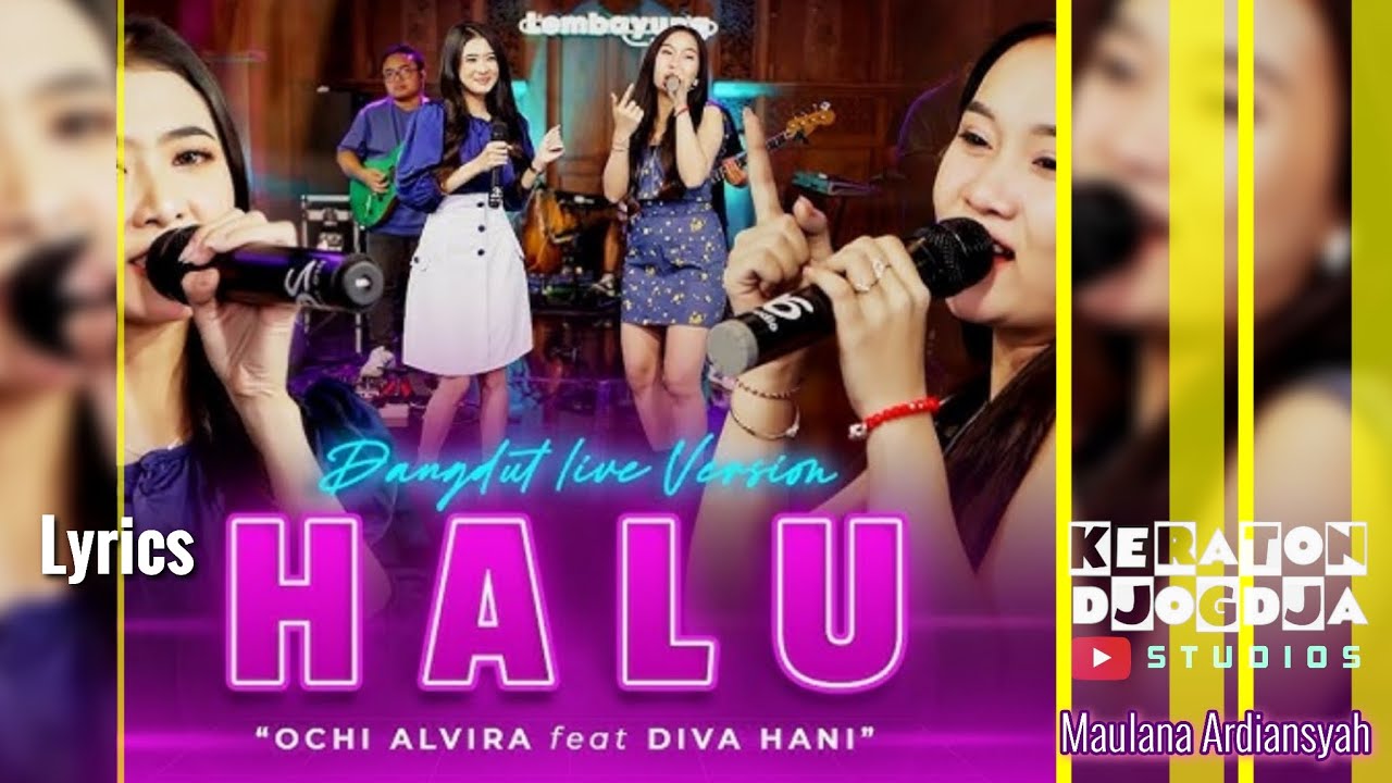 Halu - Ochi Elvira ft Diva Hani (Koplo) || Maulana Ardiansyah || Lirik