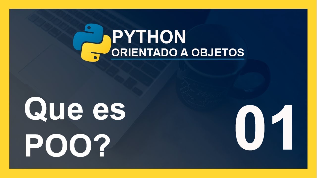 CURSO de PYTHON 2020 🐍 QUE ES POO - YouTube