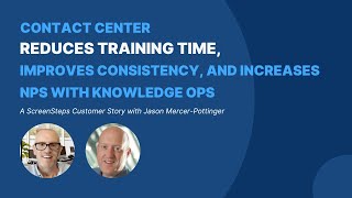 How One Fortune-500 Contact Center Increased Compliance and NPS Scores With Knowledge Ops