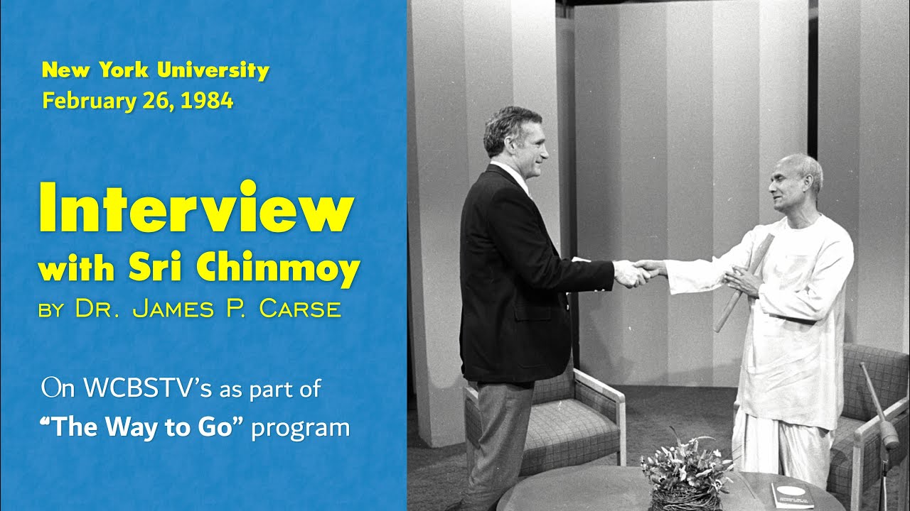 Interview with Sri Chinmoy by Dr. James Carse on the program “The Way to Go” (1984, New-York)