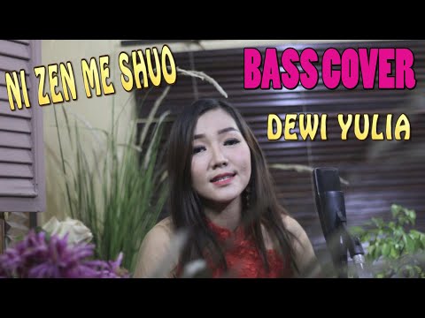 LAGU MANDARIN KOPLO TERPOPULER_BASS COVER_DEWI julia