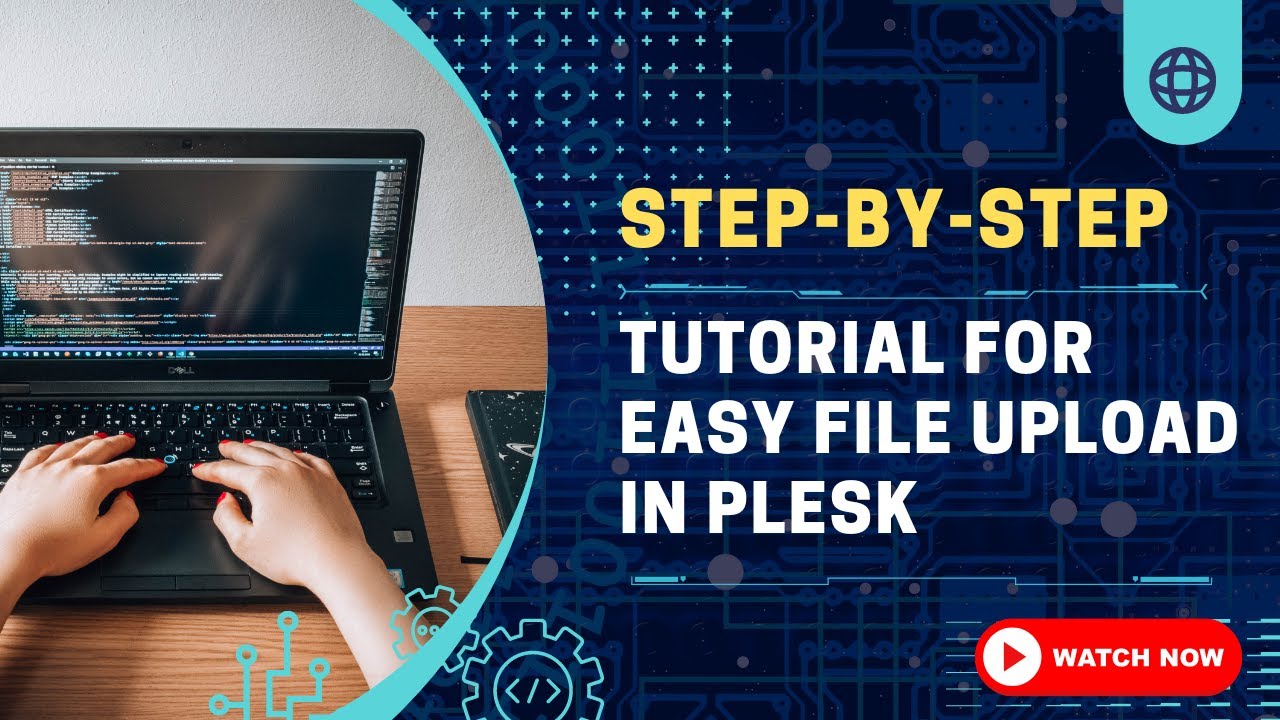 Step-by-Step Tutorial for Easy File Upload in Plesk - Simple Guide for ...