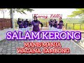 SENAM KREASI "SALAM KERONG" MANIS MANJA WACANA SAMBONG