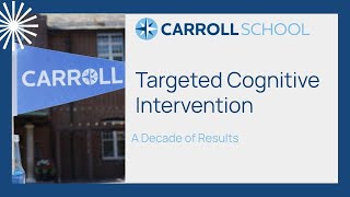 Targeted Cognitive Intervention: A Decade of Results