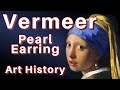 Vermeer's Girl with the Pearl Earring Painting 101 Art History Documentary Lesson Master of Light