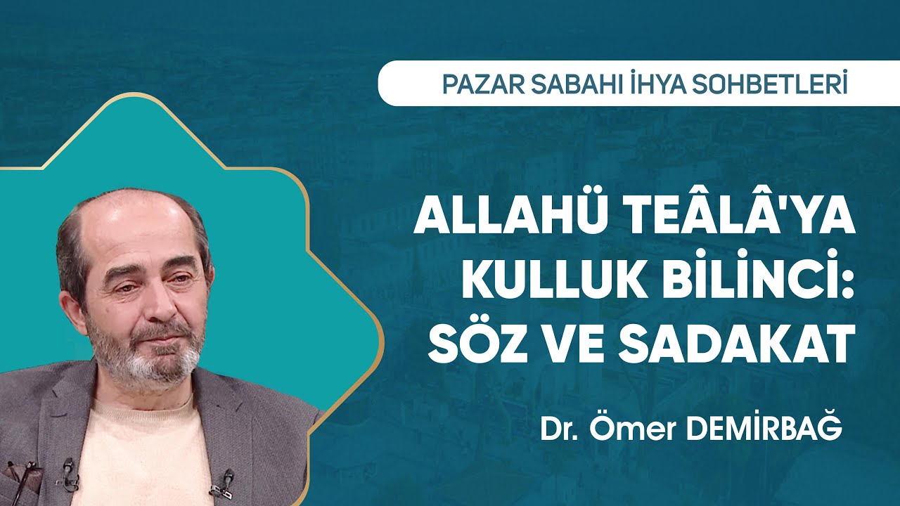 Kinimizi ve Dinimizi Diri Tutalım! | Dr. Ömer Demirbağ - Pazar Sabahı Sohbetleri 