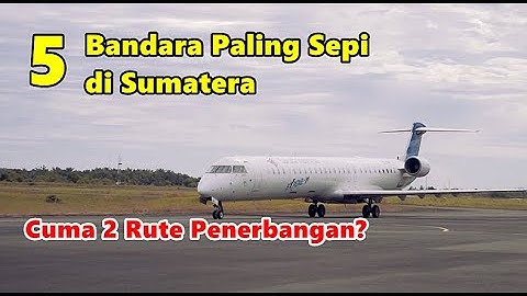 5 Bandara Paling Sepi di Sumatera
