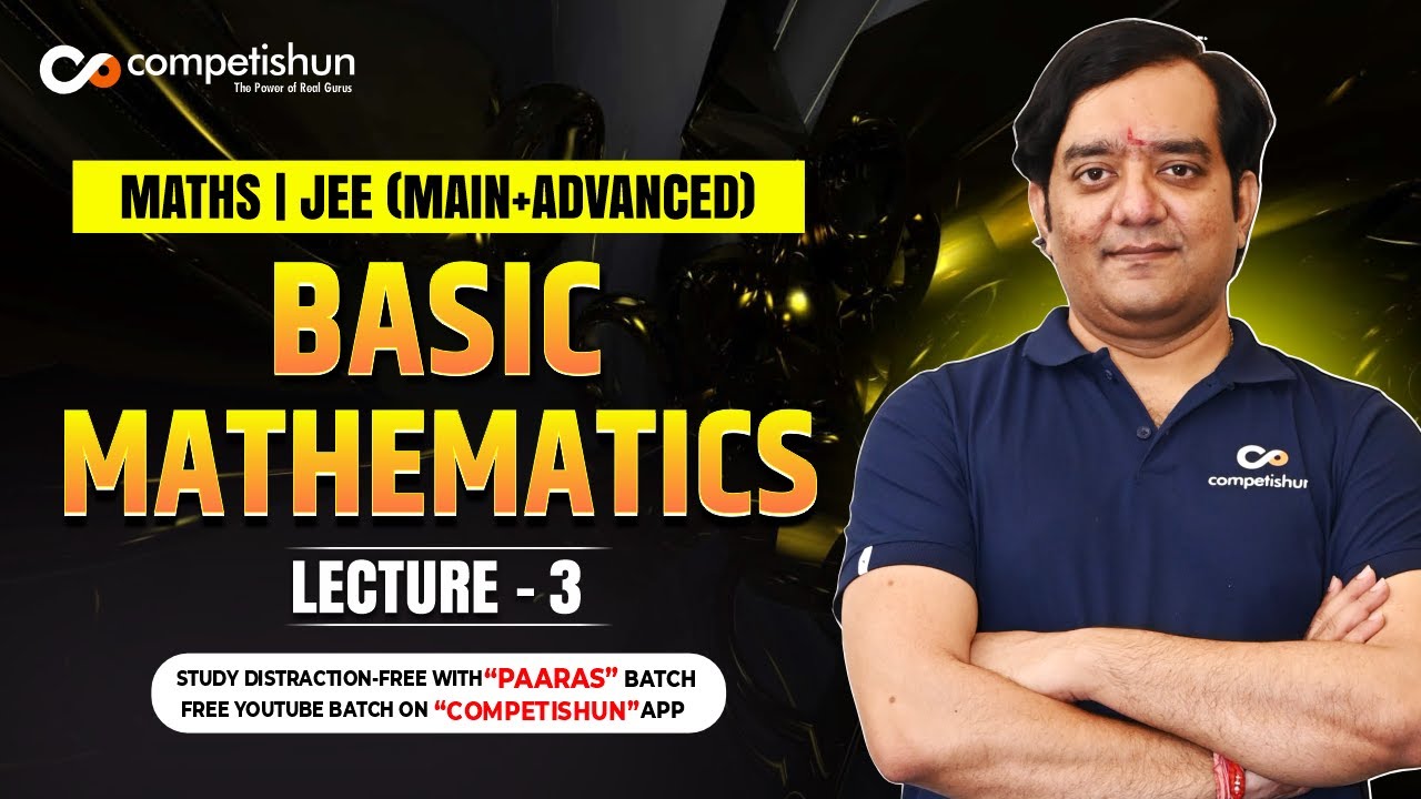 Basic Mathematics Part 3 IIT JEE - YouTube
