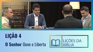 Lição 4 - O Senhor ouve e liberta ( O livro dos salmos )