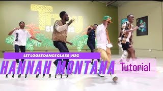 Hannah Montana - Kamo Mphela Dance Tutorial at the Let Loose Dance Class by H2C Dance Company