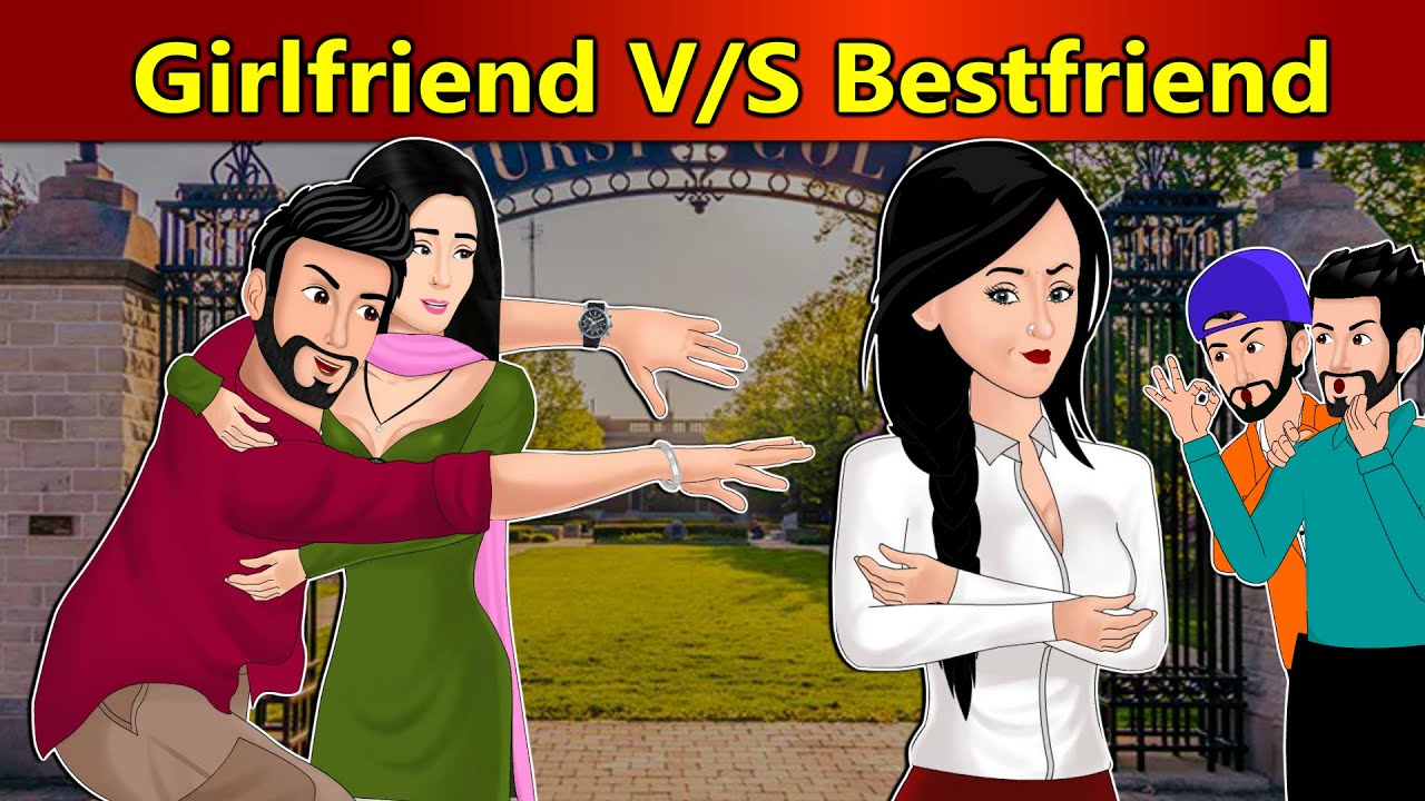 Kahani Girlfriend vs Best Friend : Saas Bahu Stories in Hindi | Hindi Kahaniya | Moral Stories