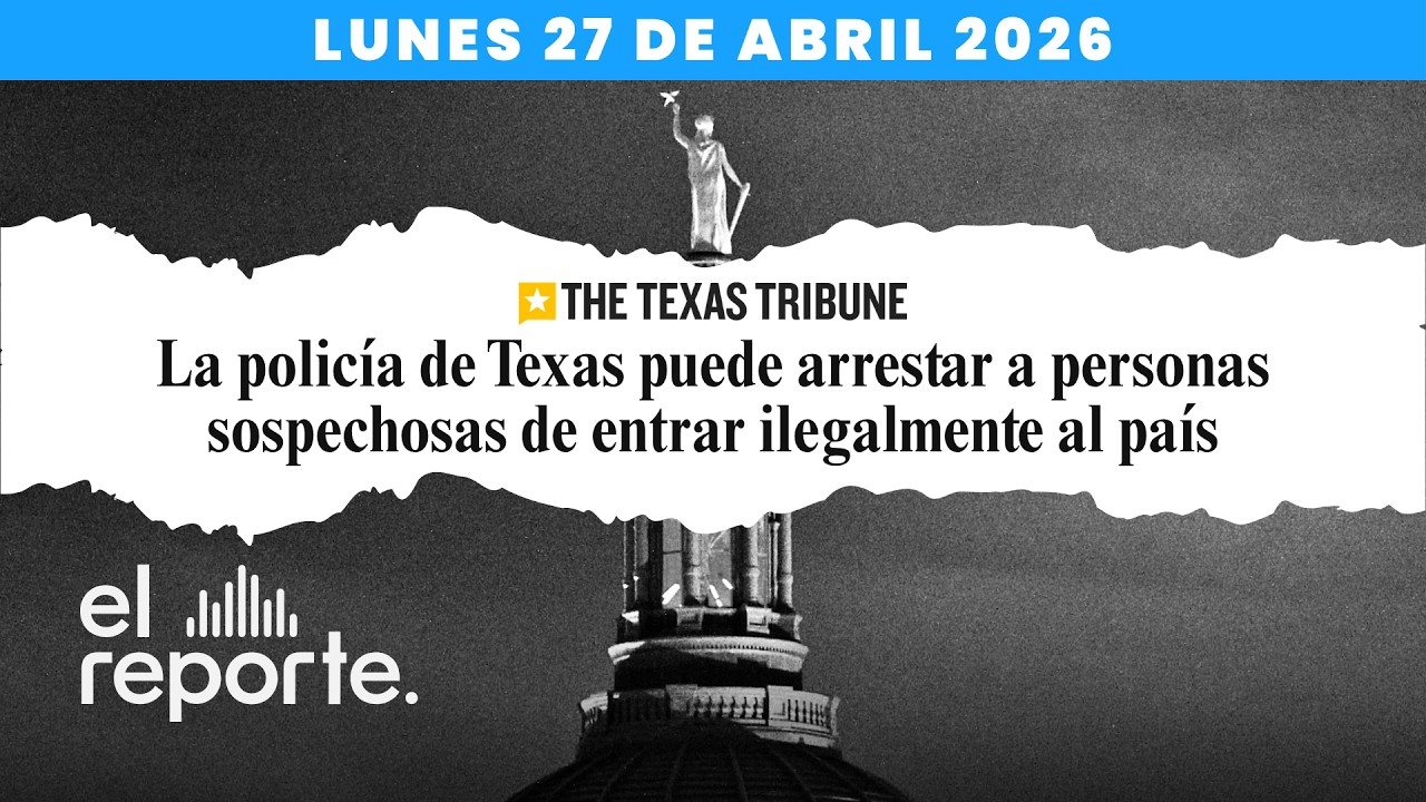 “Texas ya puede forzar la SB4”: ¿qué significa para inmigrantes? | El Reporte.