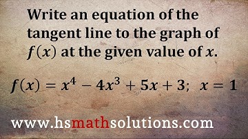 Writing an Equation for a Tangent Line (Example)
