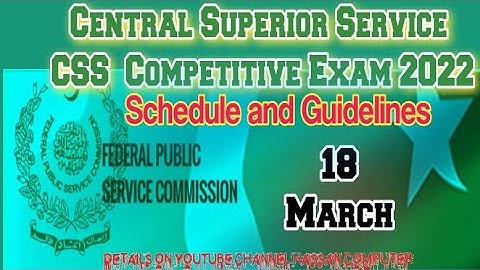 Central Superior Service CSS Exam 2022 || Schedule, Procedure and Guidelines