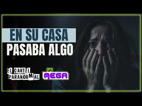 Una mujer tuvo que mudarse de su casa para escapar de sucesos paranormales | El Cartel de La Mega