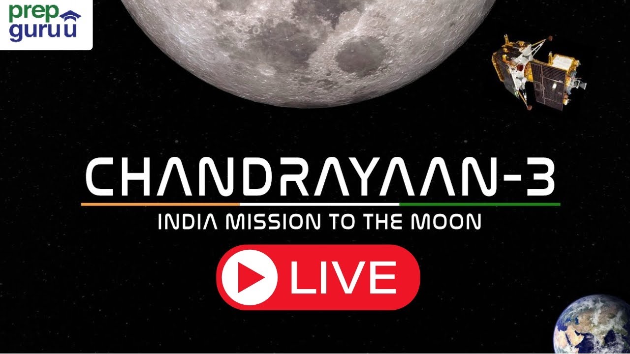 🔴 Mission  Chandrayan 3 | Live  | ISRO Live | Team Prepguruu