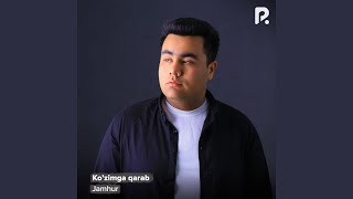 Ko'zimga qarab - Jamhur