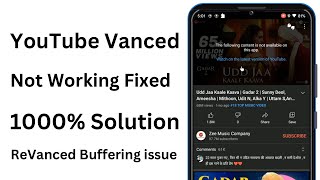 YouTube vanced not working 1000% solution | new update download | YouTube revanced buffering issue