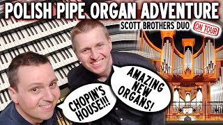 POLISH PIPE ORGAN ADVENTURE - KATOWICE & WARSAW - SCOTT BROTHERS DUO ON TOUR by scottbrothersduo 9,729 views 4 weeks ago 19 minutes