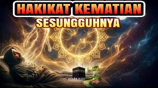 DETIK-DETIK SAKARATUL MAUT | Bahkan Nabi Muhammad ﷺ Merasakannya