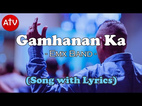 GAMHANAN KA By EMX Band (Song with Lyrics)