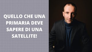 Quello Che Una Primaria Deve Sapere Di Una Satellite