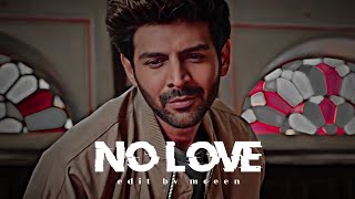 KARTIK AARYAN- NO LOVE EDIT | KARTIK AARYAN EDIT | No Love Kartik aaryan Edit | Shubh Song Edit