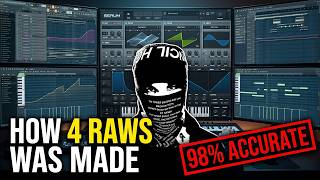 How 4 RAWS by EsDeeKid Was made (98% Accurate)