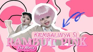 KEMBALINYA SI RAMBUT PINK (The Movie): Nonton Gerak Jalan Random Hingga Tahan Ketawa dan Qentut 😂