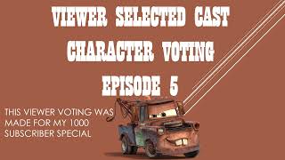 VIEWER SELECTED CAST CHARACTER VOTING EPISODE 5