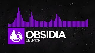 [Dubstep] - Obsidia - Oblivion