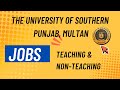 The University of Southern Punjab, Multan Teaching &amp; Non Teaching Staff / How to Apply | Last Date