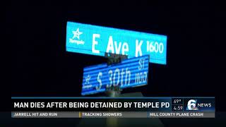 Man dies after being detained by Temple PD