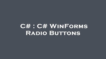 C# : C# WinForms Radio Buttons
