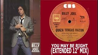 BILLY JOEL You May Be Right (Extended 12'' Mix) [Mexican only single]