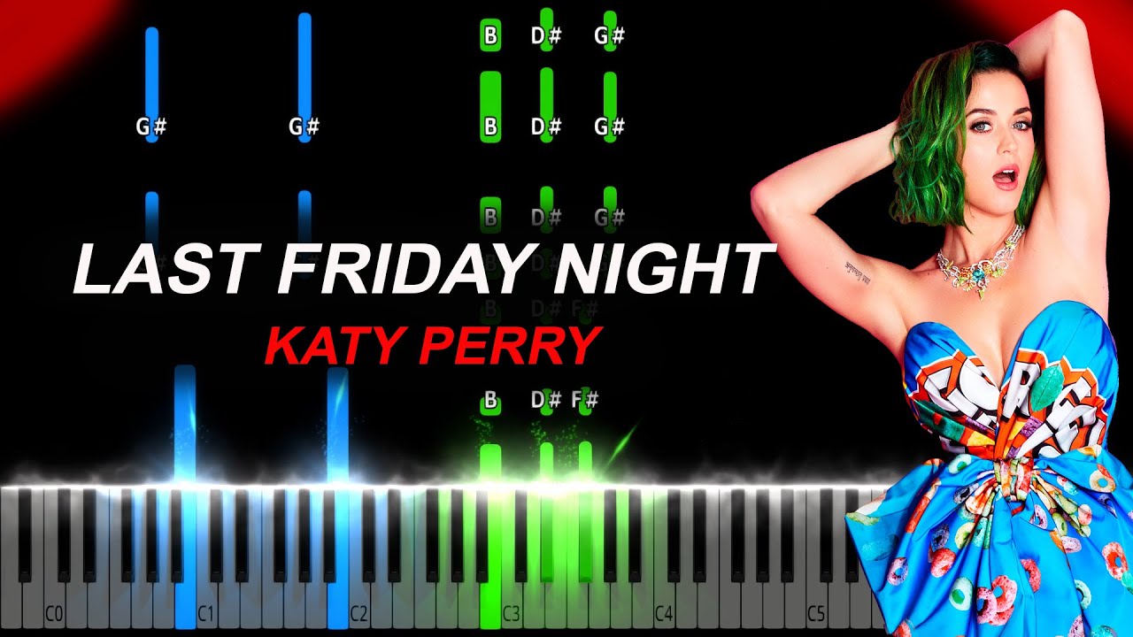 Katy Perry - Last Friday Night (T.G.I.F.) Piano Tutorial