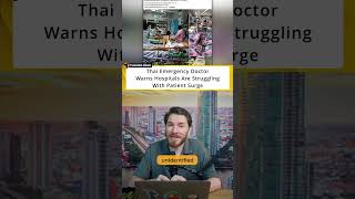 Thai Doctor Warns of Emergency Room Overload