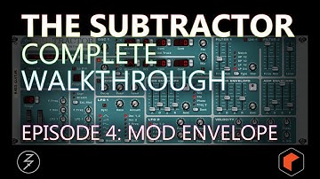 Subtractor Complete Walkthrough - Episode 4 - Mod Envelope