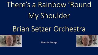 Watch Brian Setzer Theres A Rainbow Round My Shoulder video
