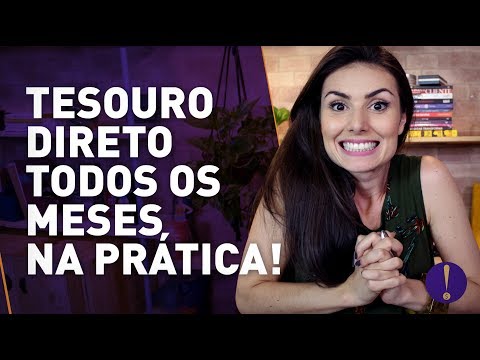 TESOURO DIRETO: 5 PASSOS PRÁTICOS pra investir todo mês!